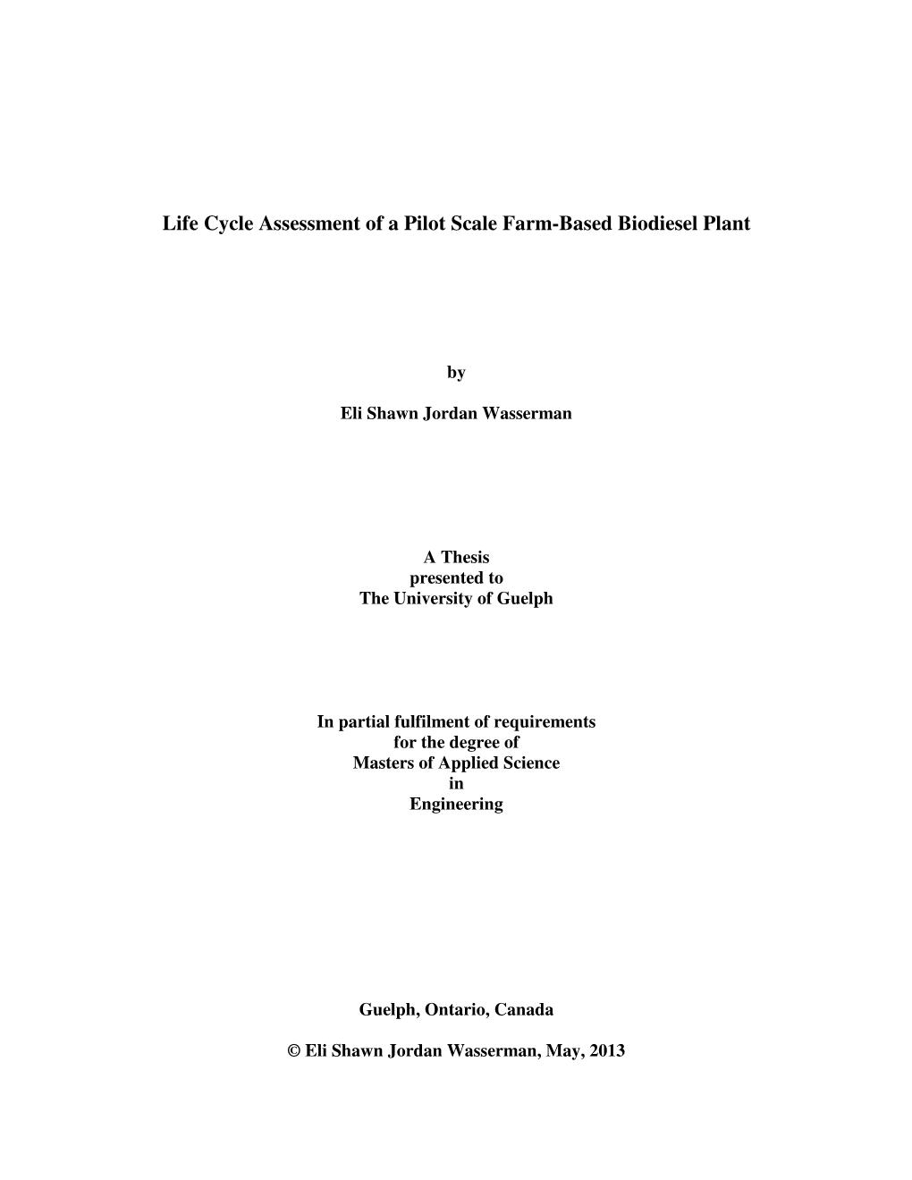 Life Cycle Assessment of a Pilot Scale Farm-Based Biodiesel Plant