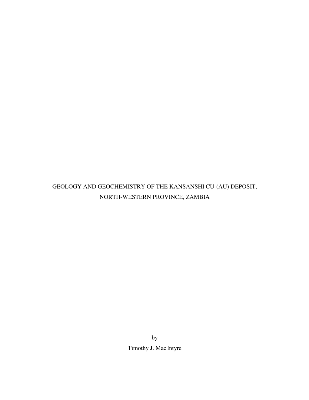 Geology and Geochemistry of the Kansanshi Cu-(Au) Deposit, North-Western Province, Zambia