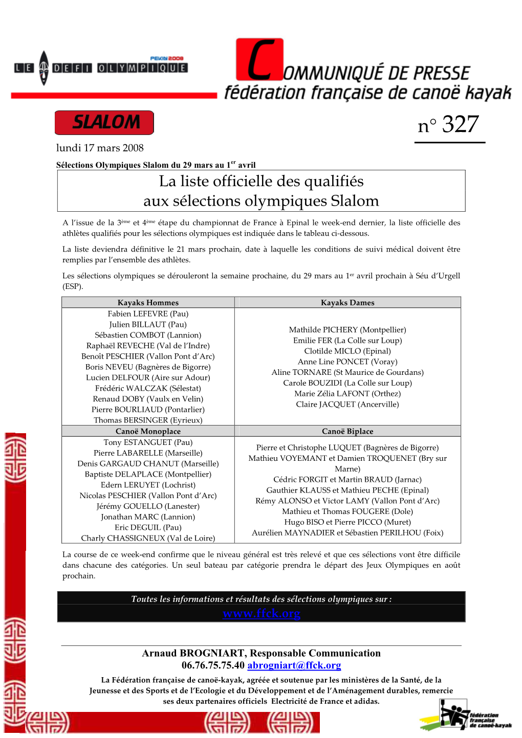 N° 327 Lundi 17 Mars 2008 Sélections Olympiques Slalom Du 29 Mars Au 1 Er Avril La Liste Officielle Des Qualifiés Aux Sélections Olympiques Slalom
