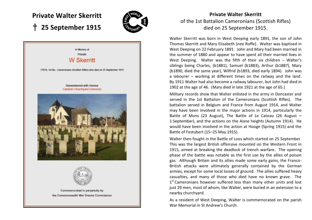 Walter Skerritt Private Walter Skerritt of the 1St Battalion Cameronians (Scottish Rifles) † 25 September 1915 Died on 25 September 1915