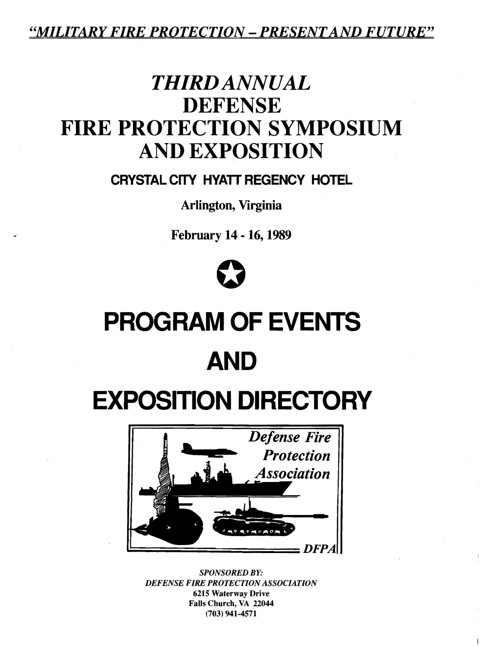 PROGRAM of EVENTS and EXPOSITION DIRECTORY Defense Fire Protection