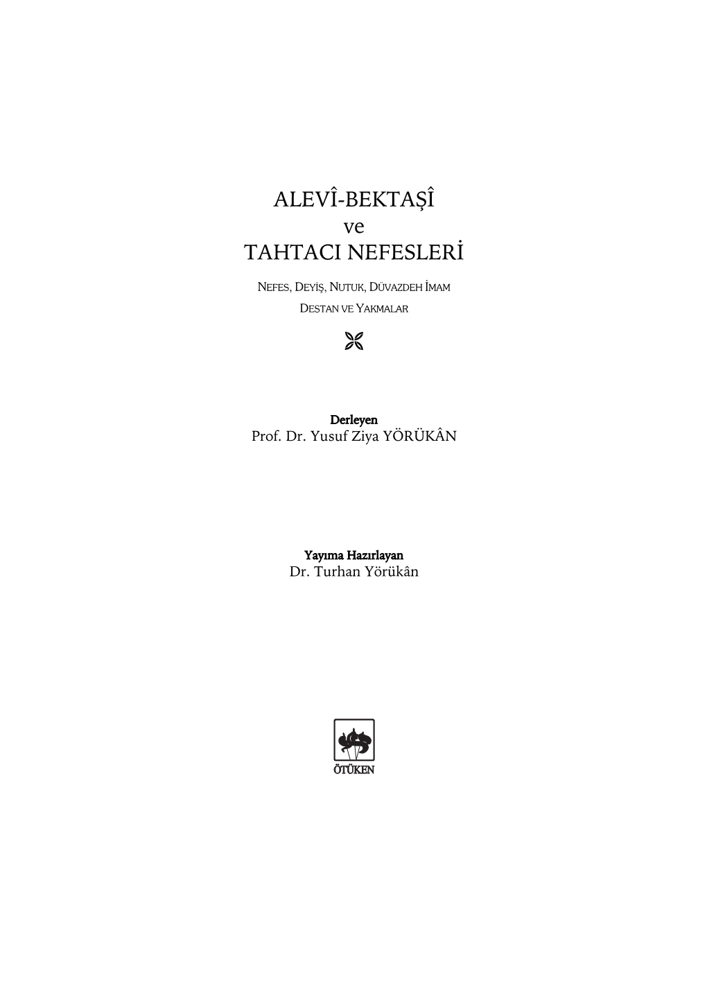 ALEVÎ-BEKTAŞÎ Ve TAHTACI NEFESLERİ