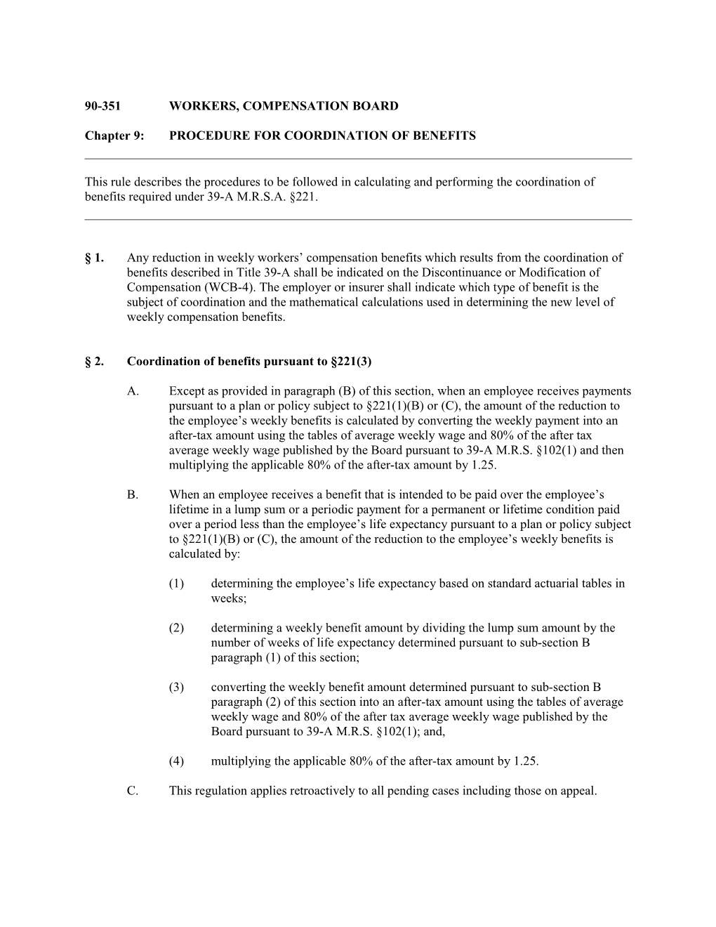 Chapter 9: PROCEDURE for COORDINATION of BENEFITS