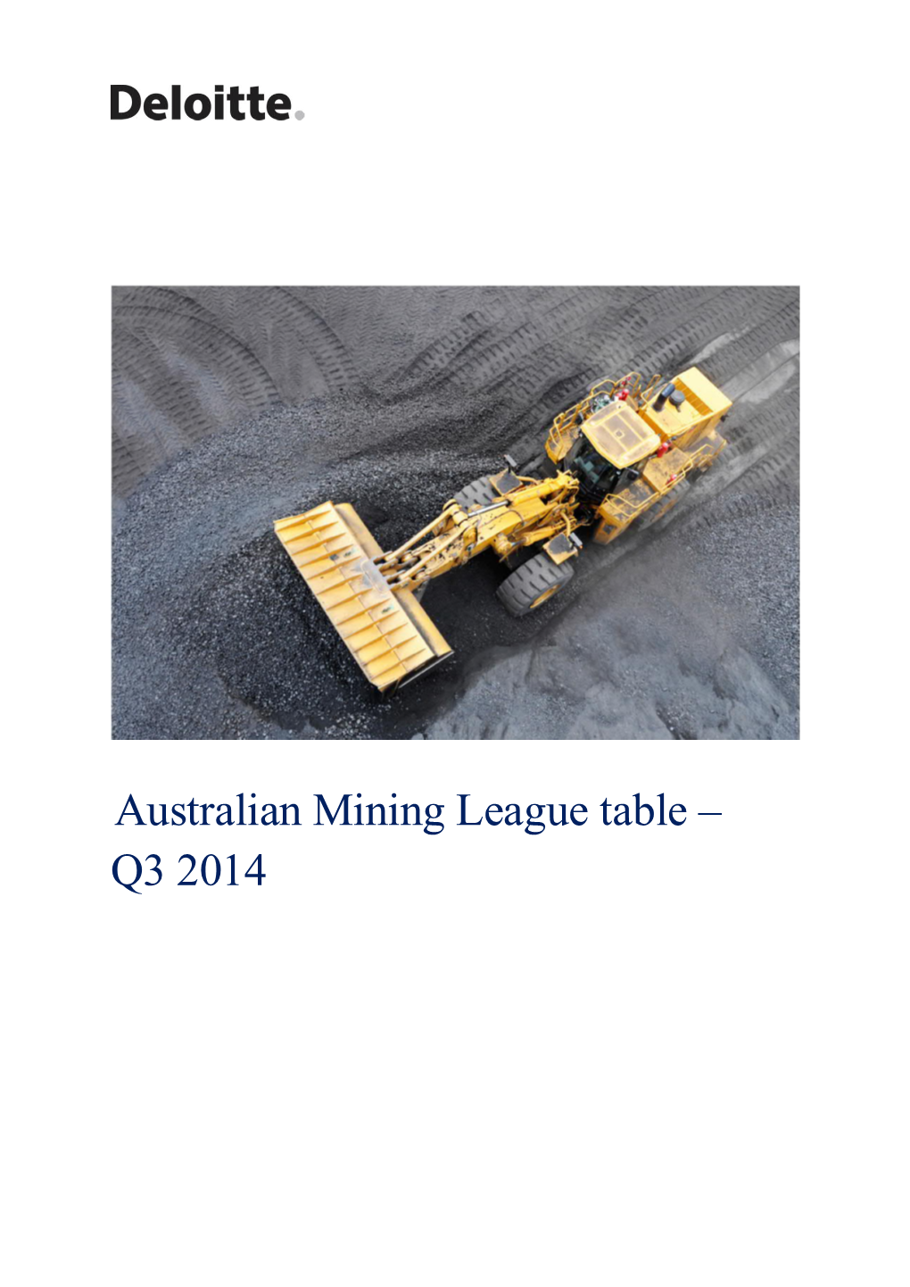 Australian Mining League Table – Q3 2014 Australian Mining League Table – Q3 2014