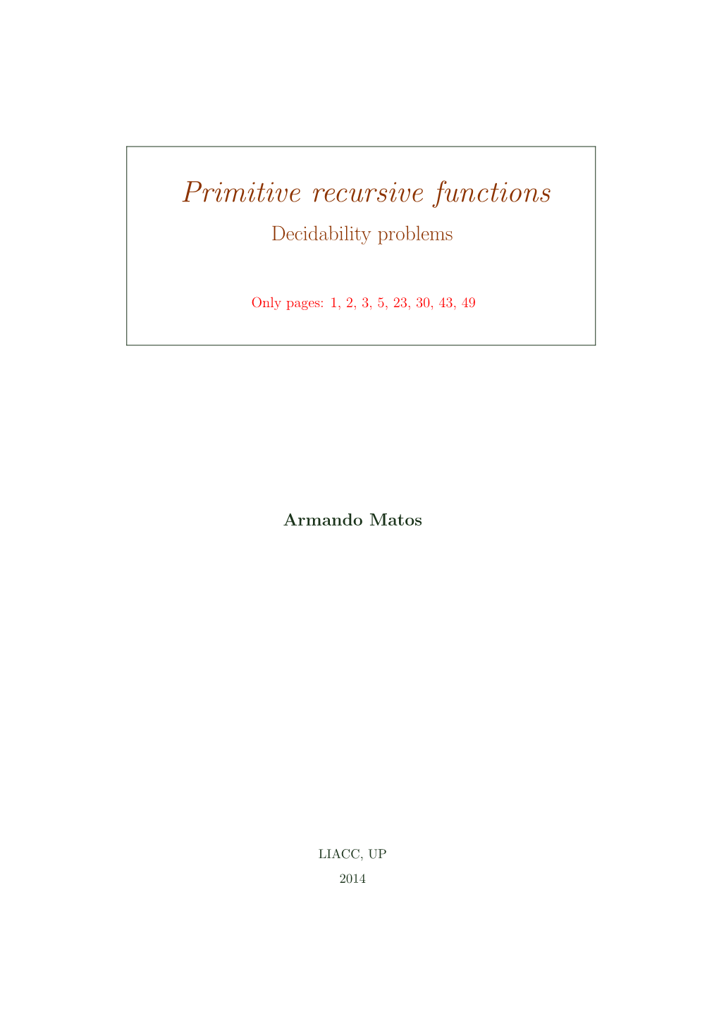 Primitive Recursive Functions Decidability Problems