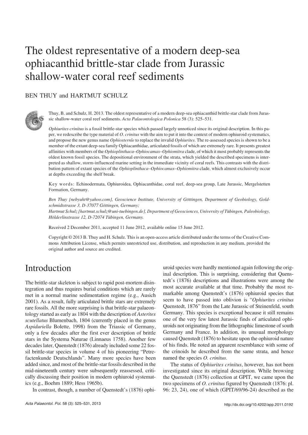 The Oldest Representative of a Modern Deep−Sea Ophiacanthid Brittle−Star Clade from Jurassic Shallow−Water Coral Reef Sediments