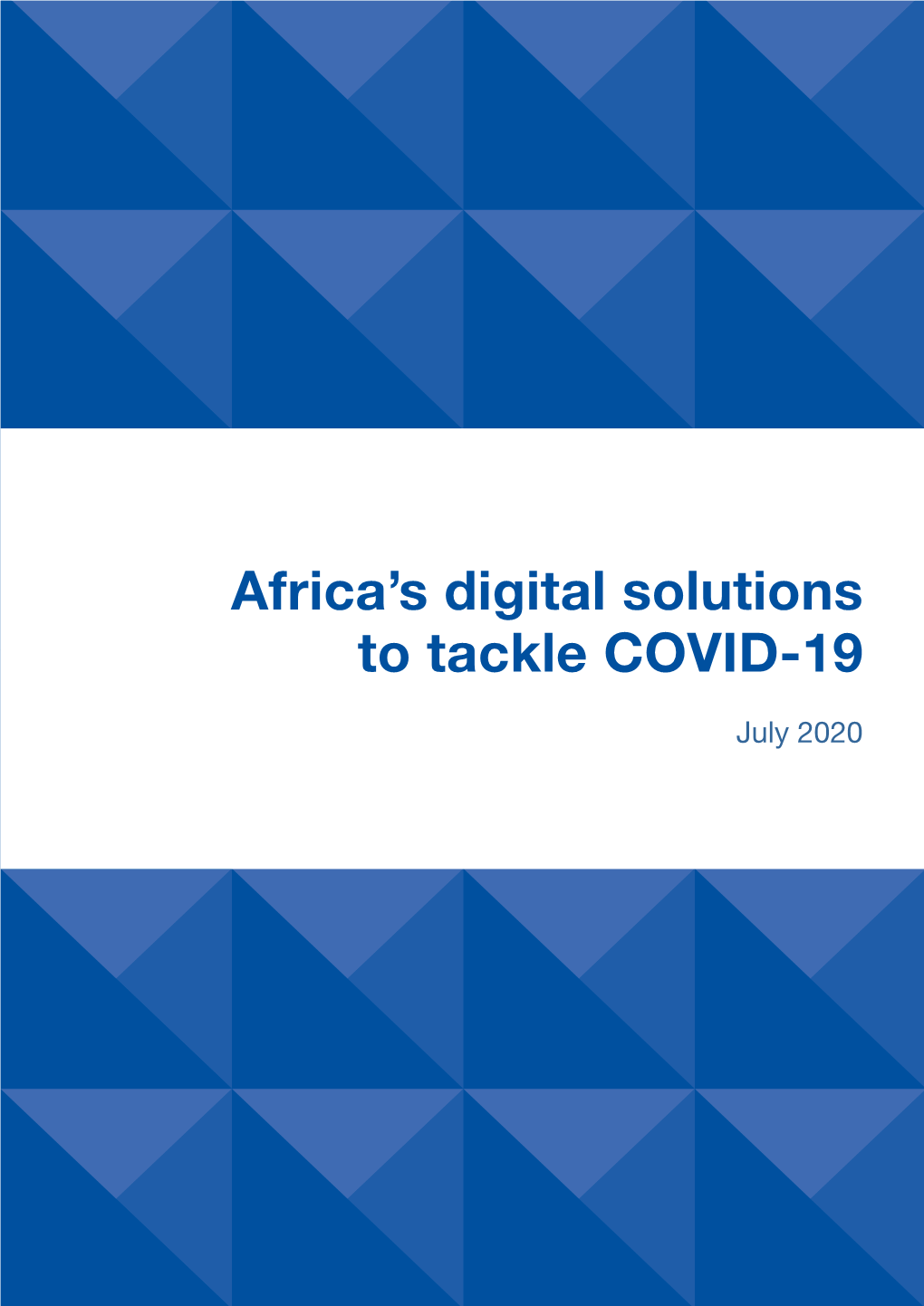 Africa's Digital Solutions to Tackle COVID-19