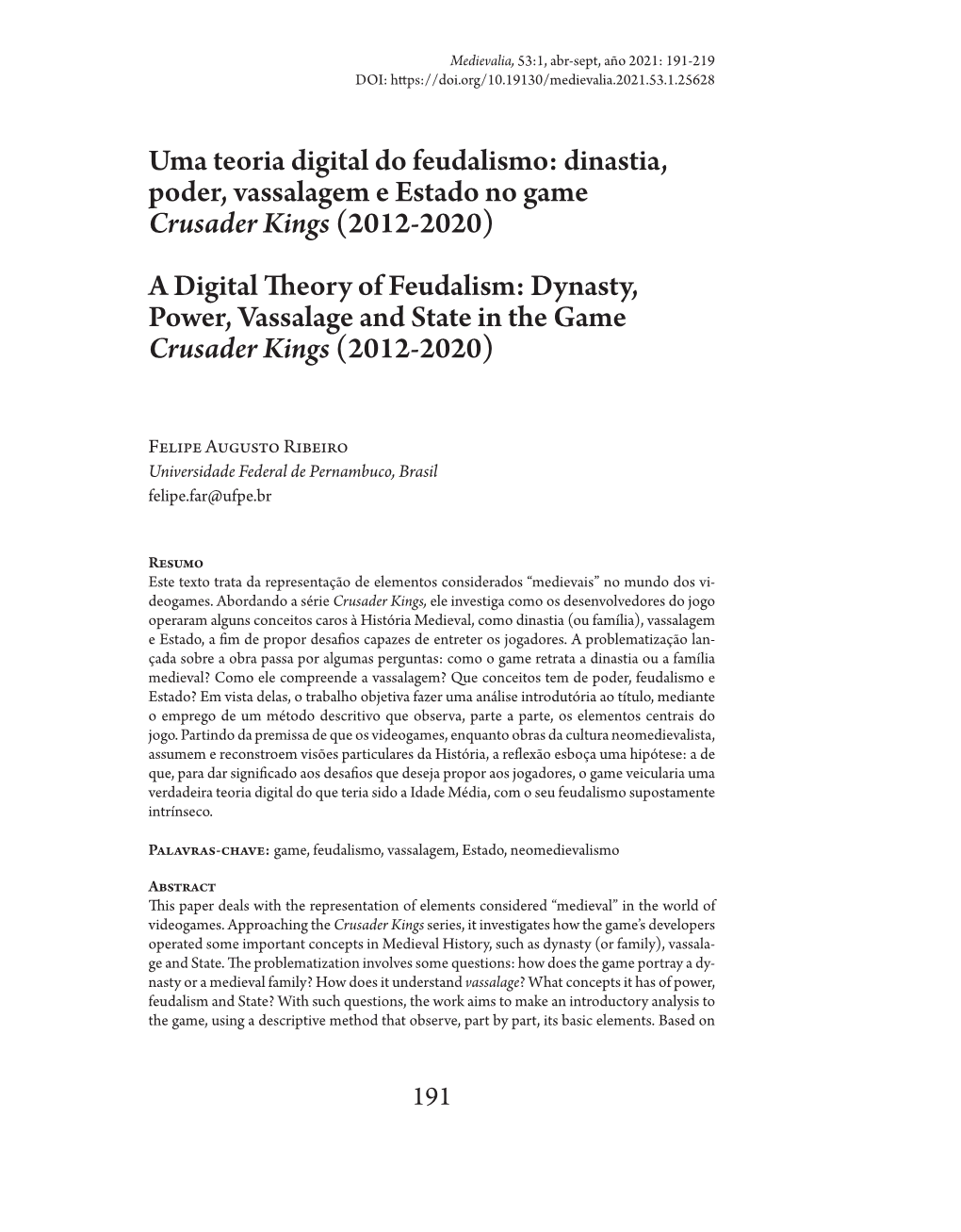 Crusader Kings (2012-2020) a Digital Theory of Feudalism: Dynasty, Power, Vassalage and State in the Game Crusader Kings (2012-2020)