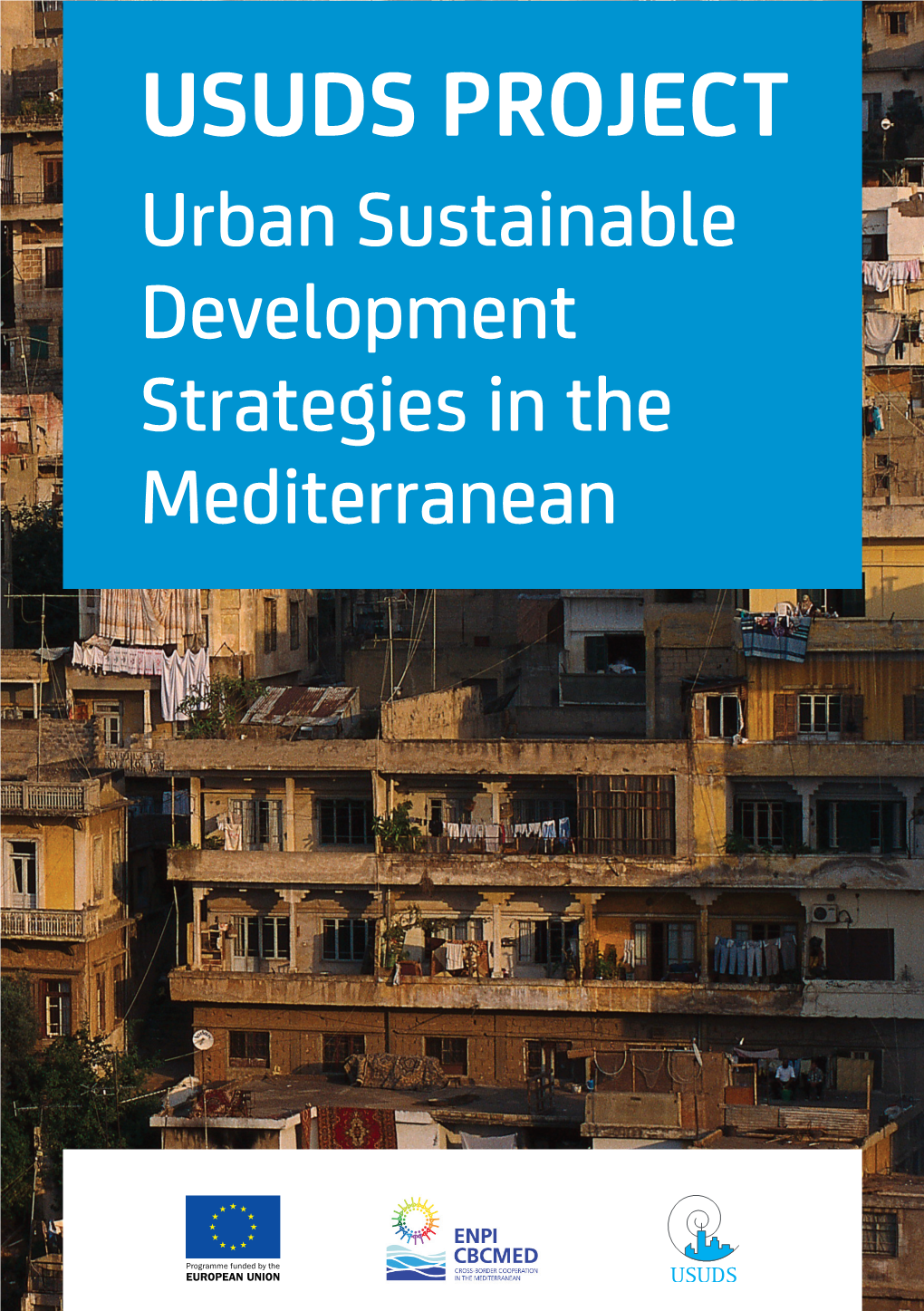 USUDS PROJECT Urban Sustainable Development Strategies in the Mediterranean