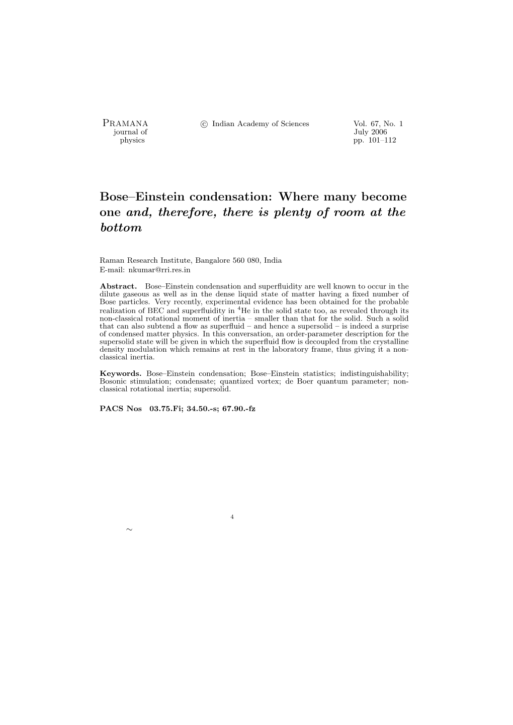 Bose-Einstein Condensation: Where Many Become