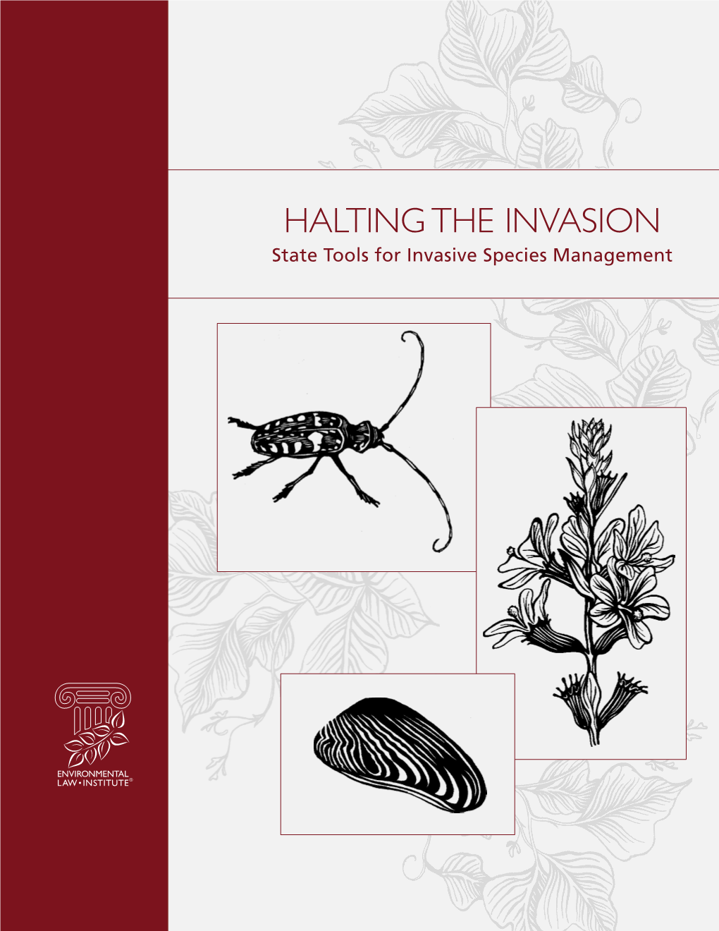 HALTING the INVASION: State Tools for Invasive Species Management