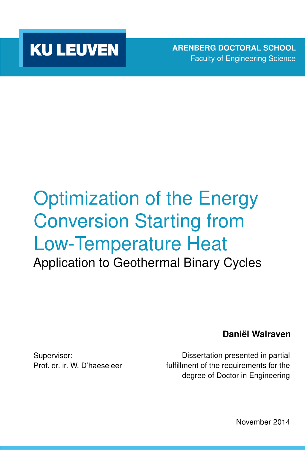 Optimization of the Energy Conversion Starting from Low-Temperature Heat Application to Geothermal Binary Cycles