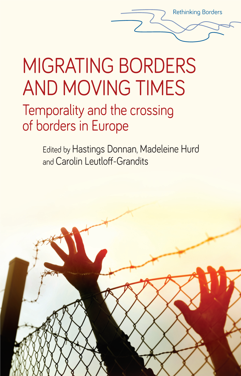 Migrating Borders and Moving Times