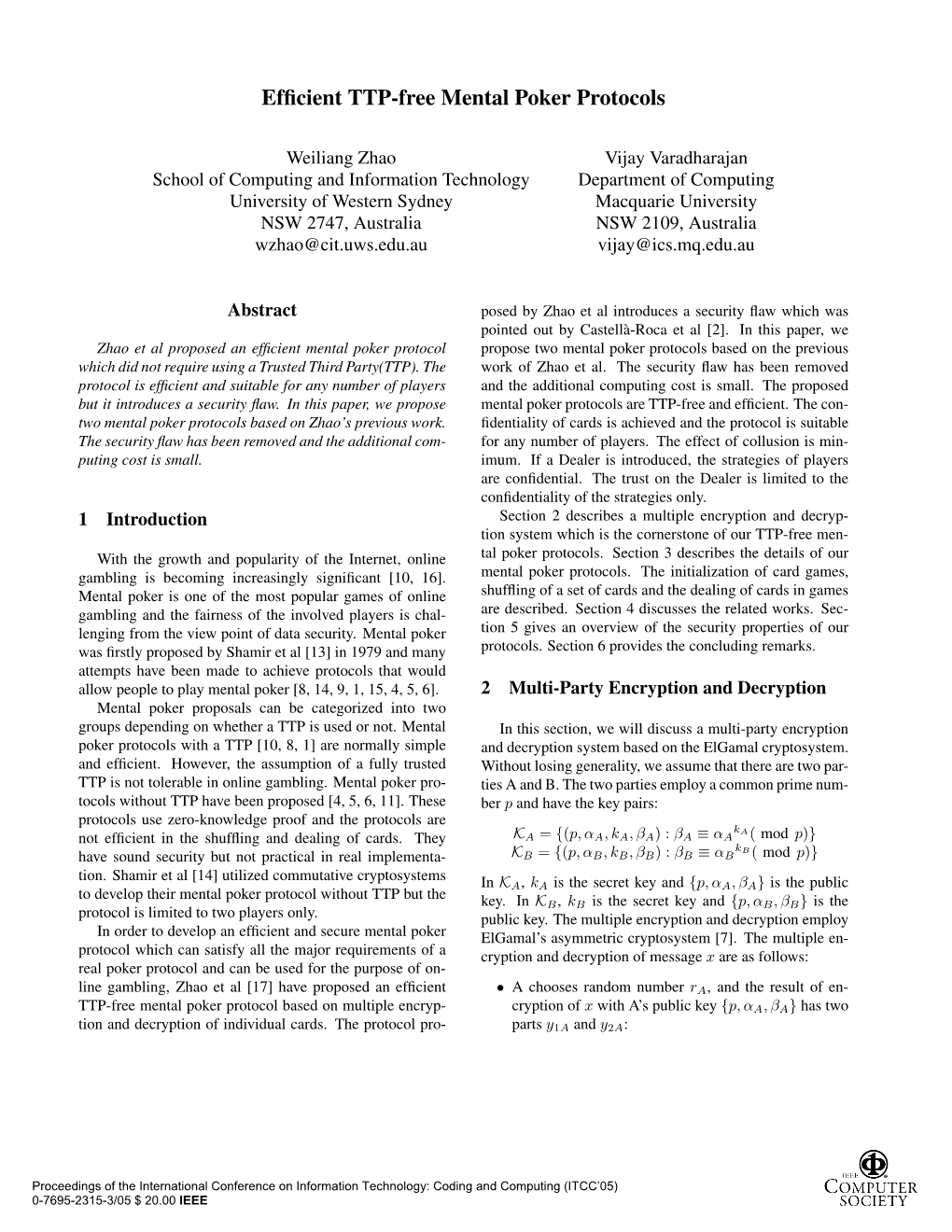 Efficient TTP-Free Mental Poker Protocols