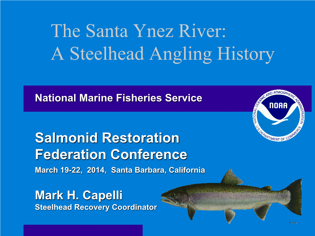The Santa Ynez River: a Steelhead Angling History