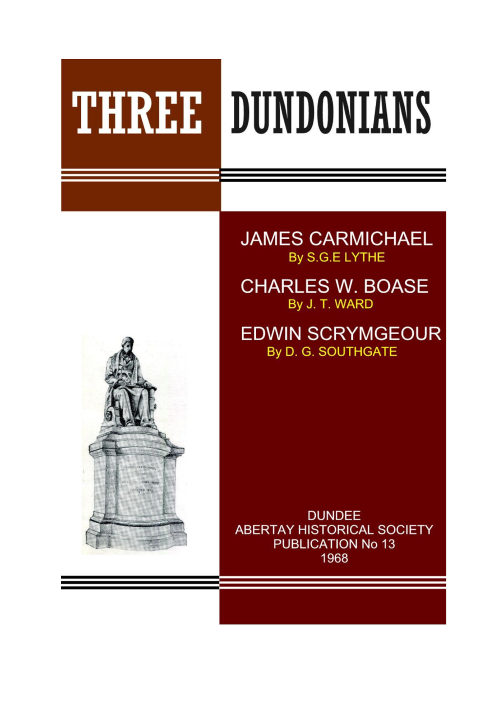 Three Dundonians: James Carmichael, Charles W Boase And