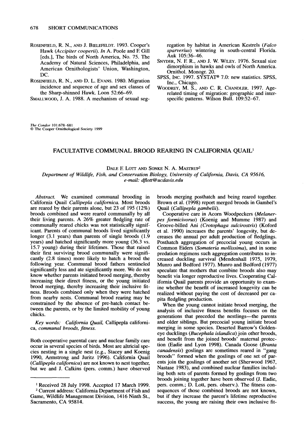 Facultative Communal Brood Rearing in California Quail