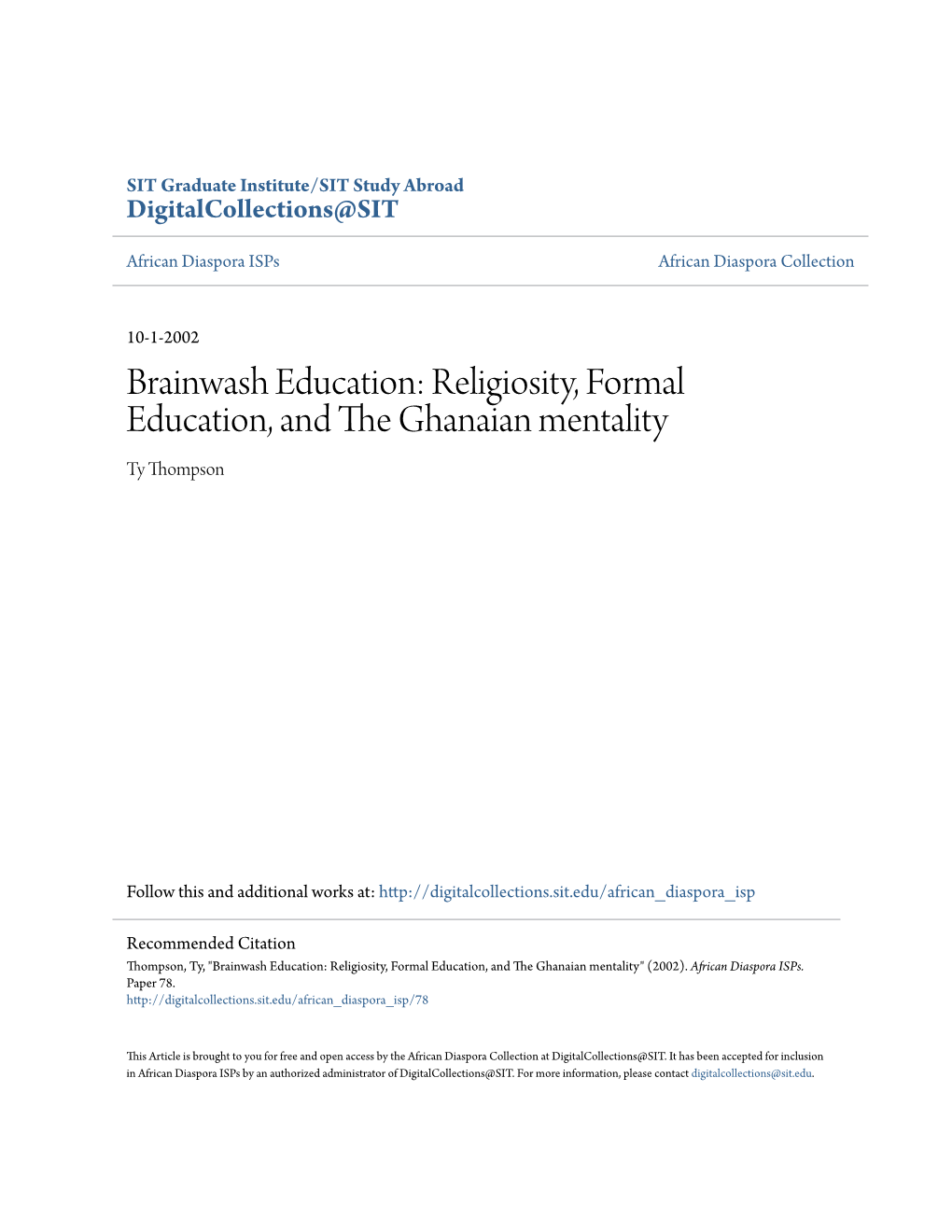 Brainwash Education: Religiosity, Formal Education, and the Ghanaian Mentality Ty Thompson