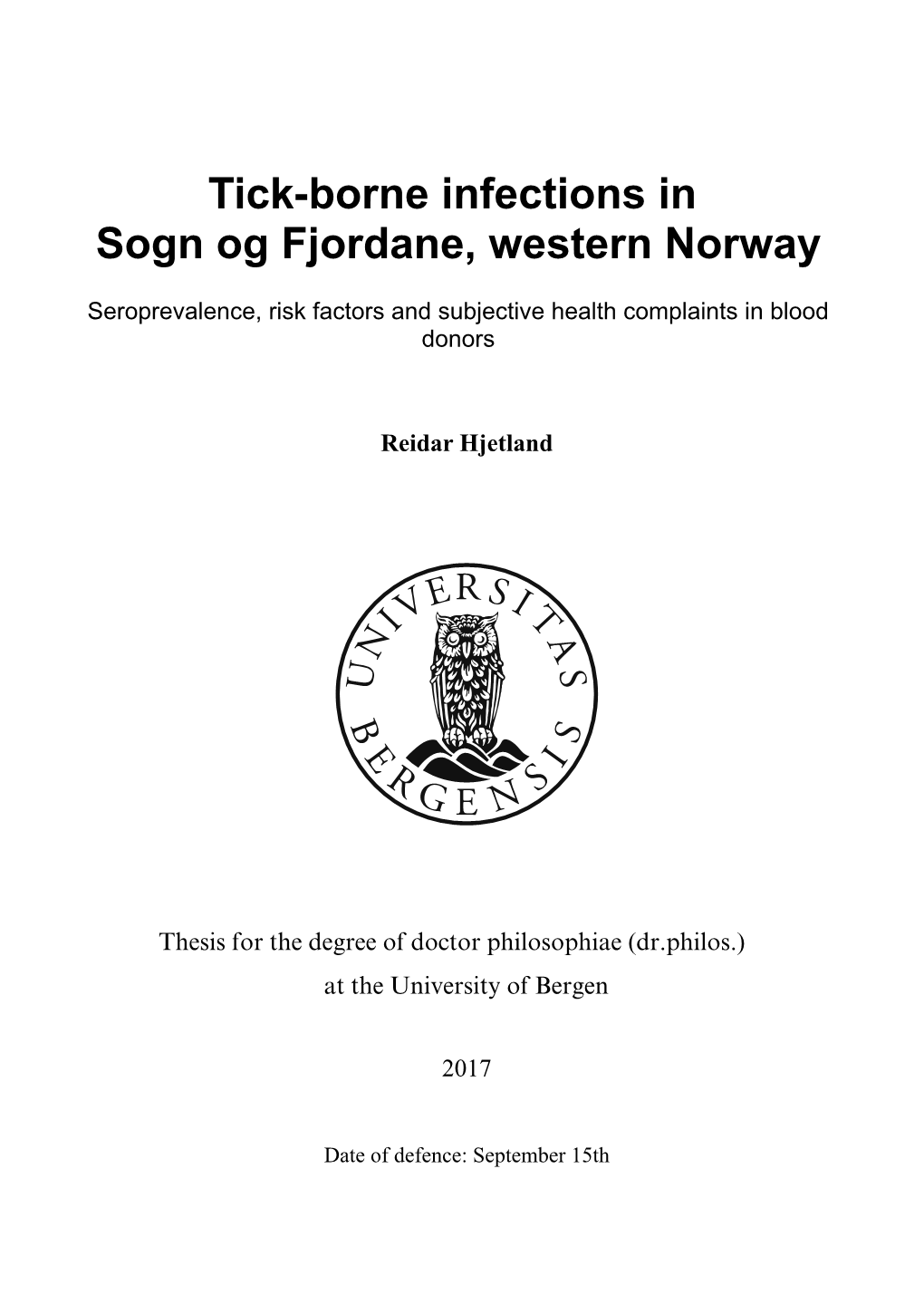 Tick-Borne Infections in Sogn Og Fjordane, Western Norway