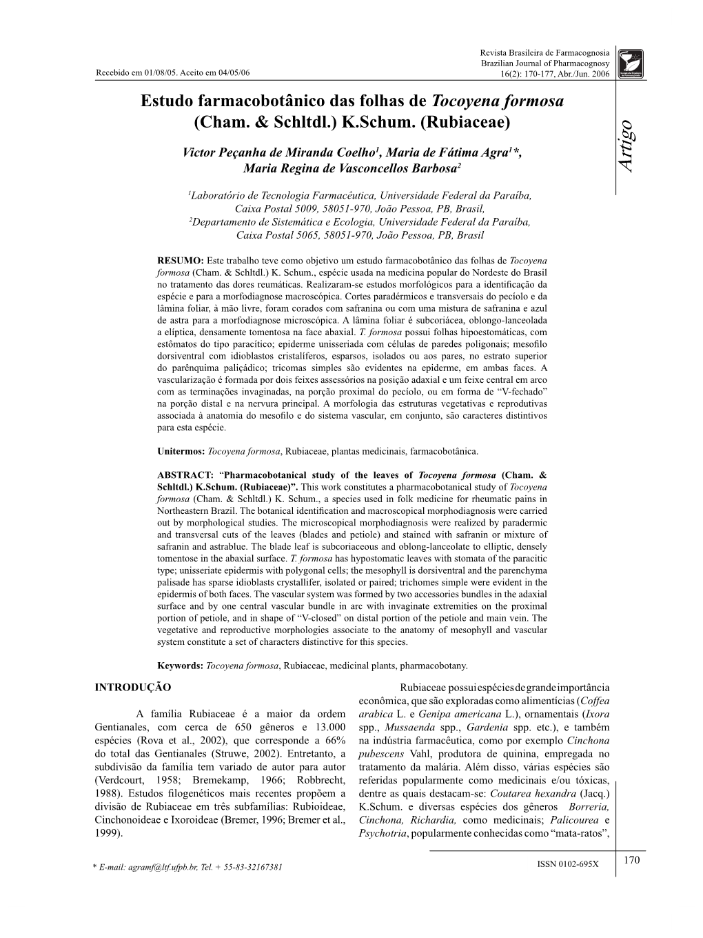 Estudo Farmacobotânico Das Folhas De Tocoyena Formosa (Cham. & Schltdl.)