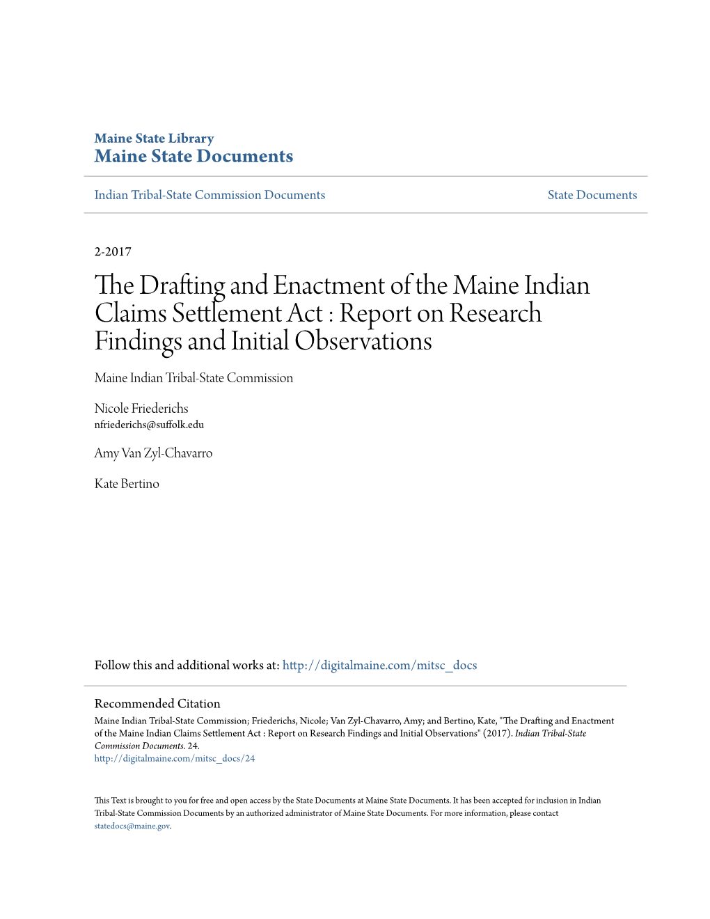 The Drafting and Enactment of the Maine Indian Claims Settlement Act : Report on Research Findings and Initial Observations Maine Indian Tribal-State Commission