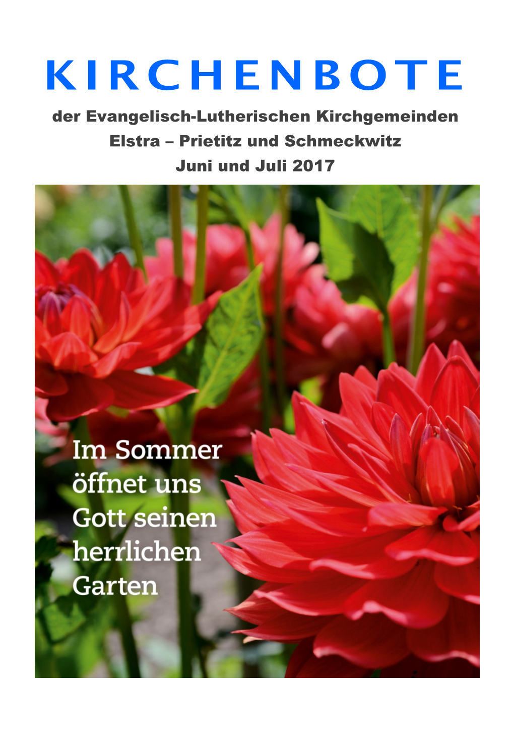 KIRCHENBOTE Der Evangelisch-Lutherischen Kirchgemeinden Elstra – Prietitz Und Schmeckwitz Juni Und Juli 2017