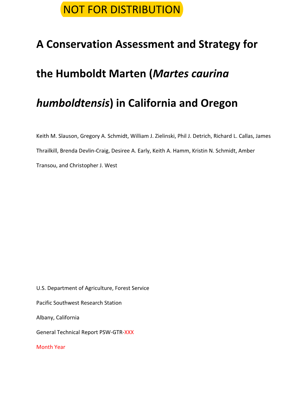 A Conservation Assessment and Strategy for the Humboldt Marten (Martes Caurina Humboldtensis) in California and Oregon