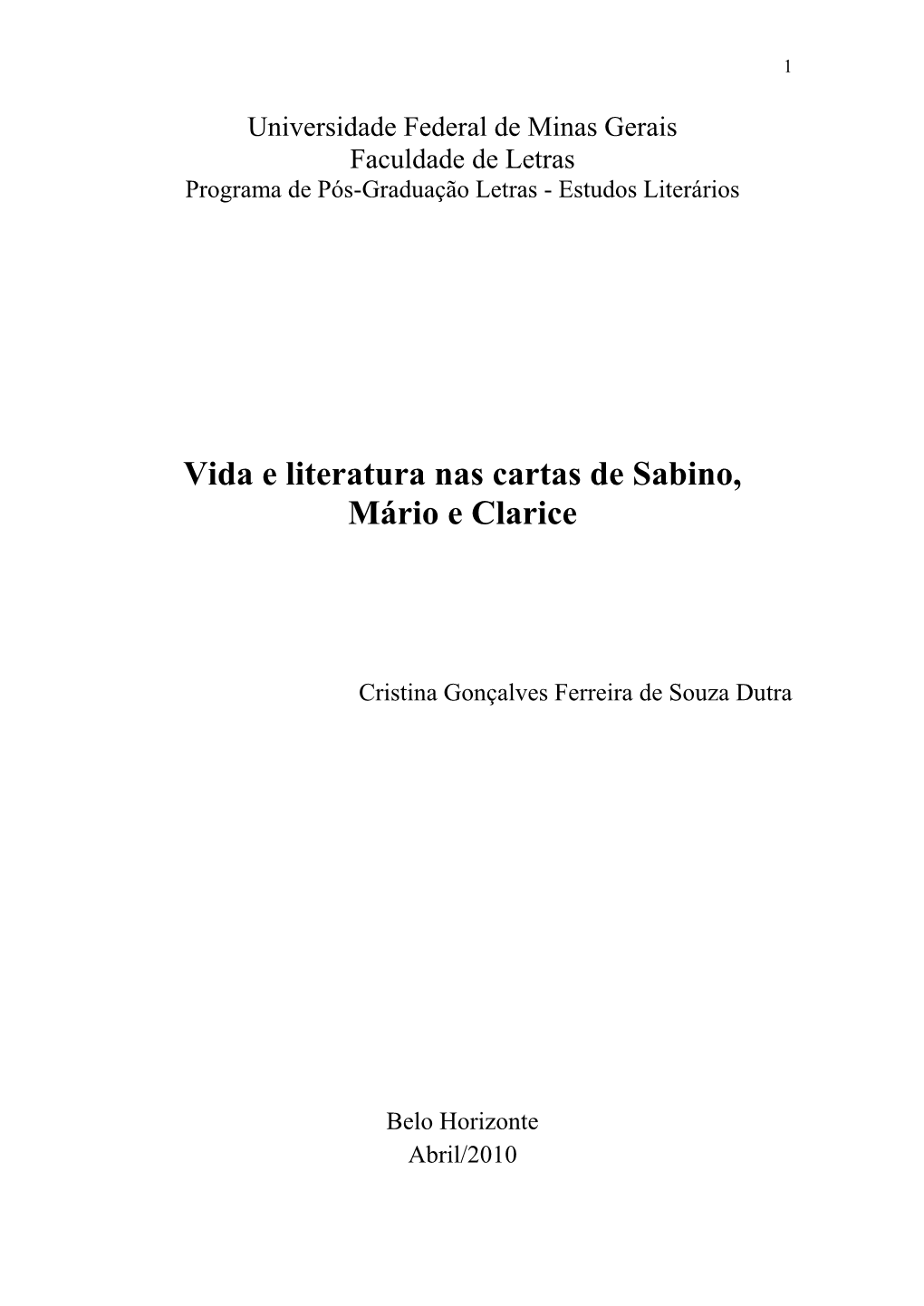 Vida E Literatura Nas Cartas De Sabino, Mário E Clarice