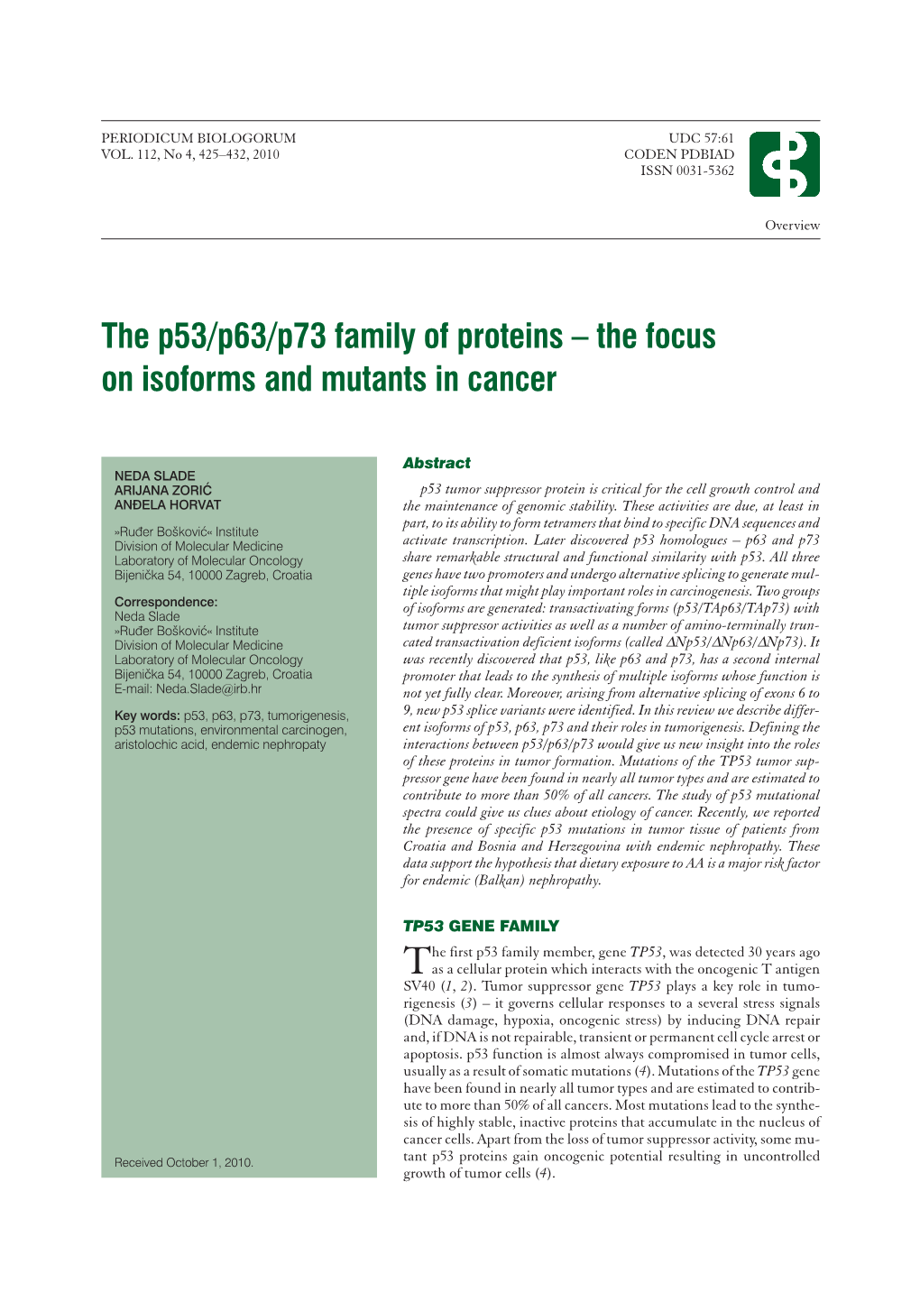 The P53/P63/P73 Family of Proteins – the Focus on Isoforms and Mutants in Cancer