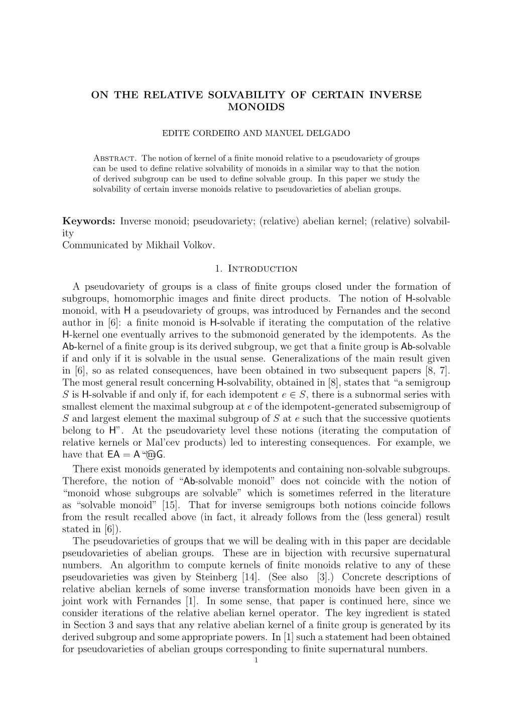 Inverse Monoid; Pseudovariety; (Relative) Abelian Kernel; (Relative) Solvabil- Ity Communicated by Mikhail Volkov