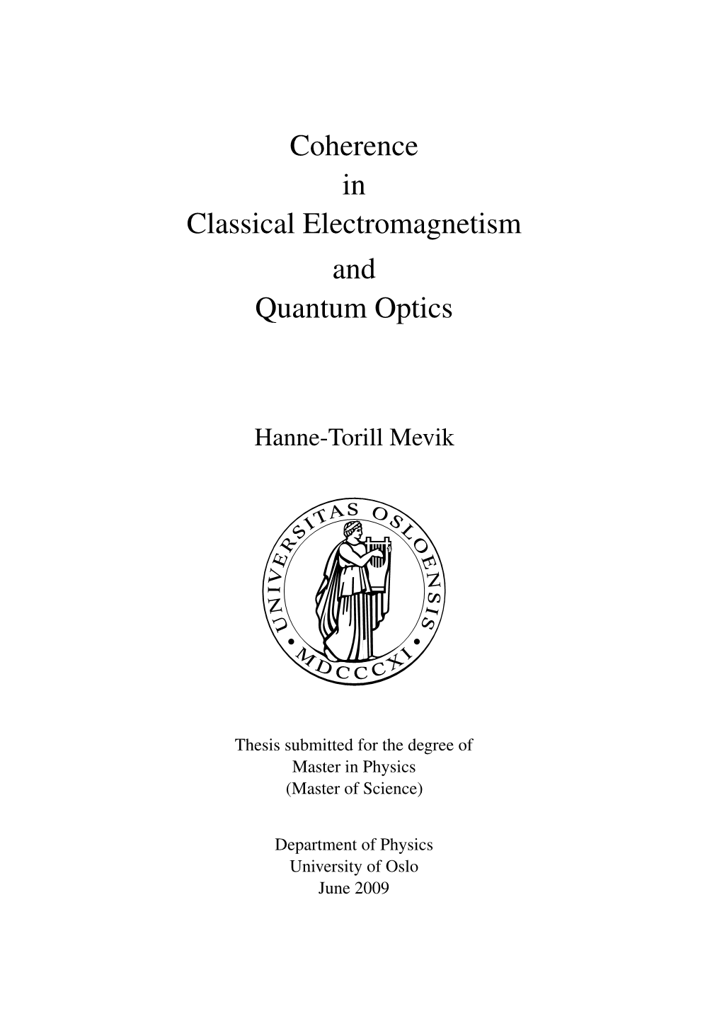 Coherence in Classical Electromagnetism and Quantum Optics