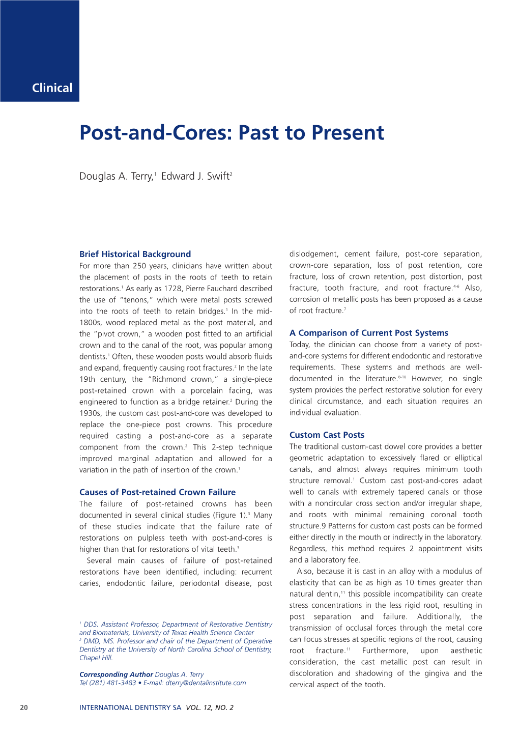 Post-And-Cores: Past to Present