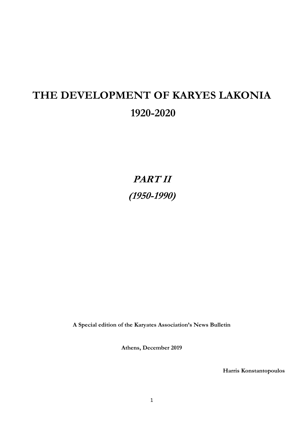 The Development of Karyes Lakonia 1920-2020