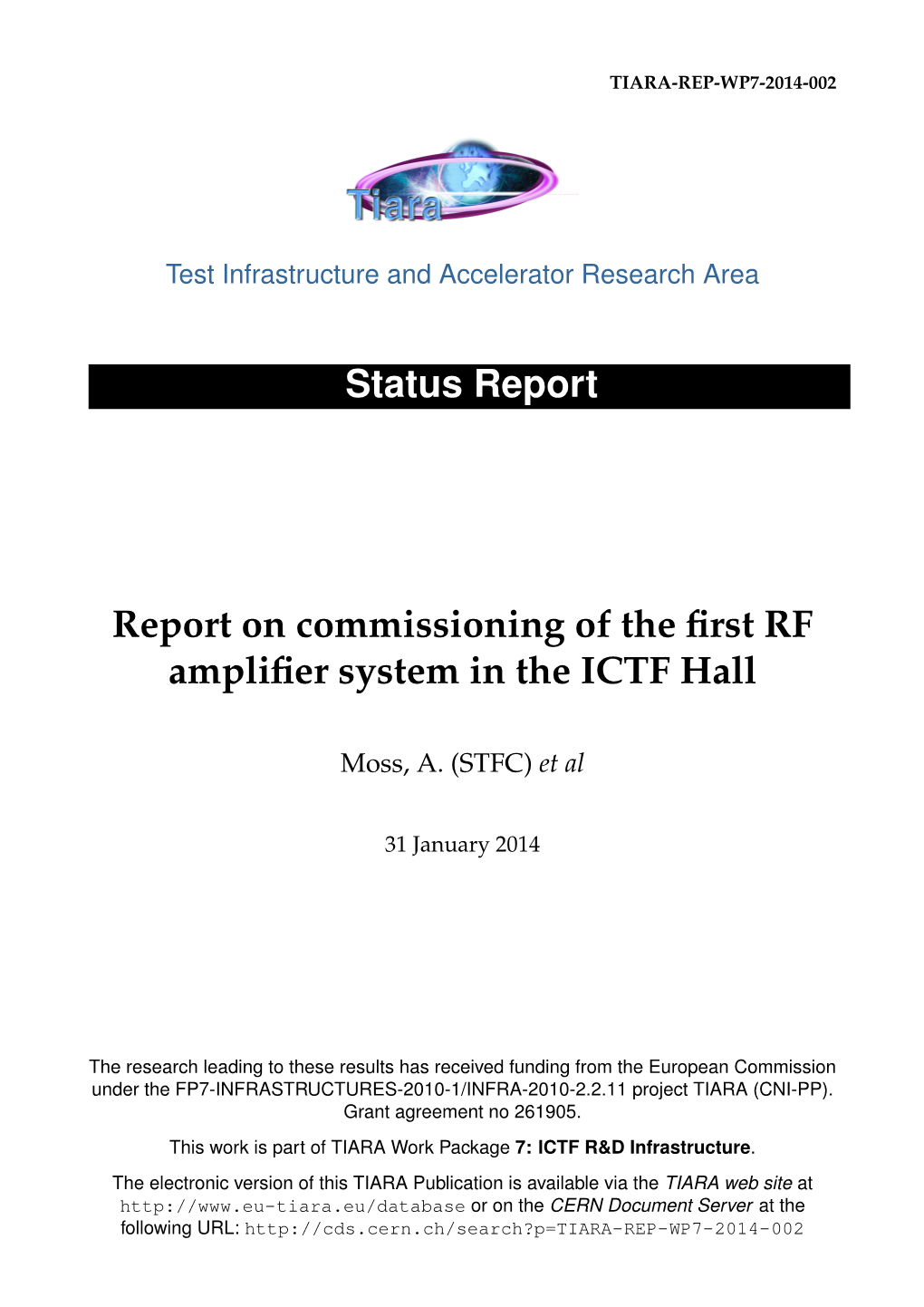 Status Report Report on Commissioning of the First RF