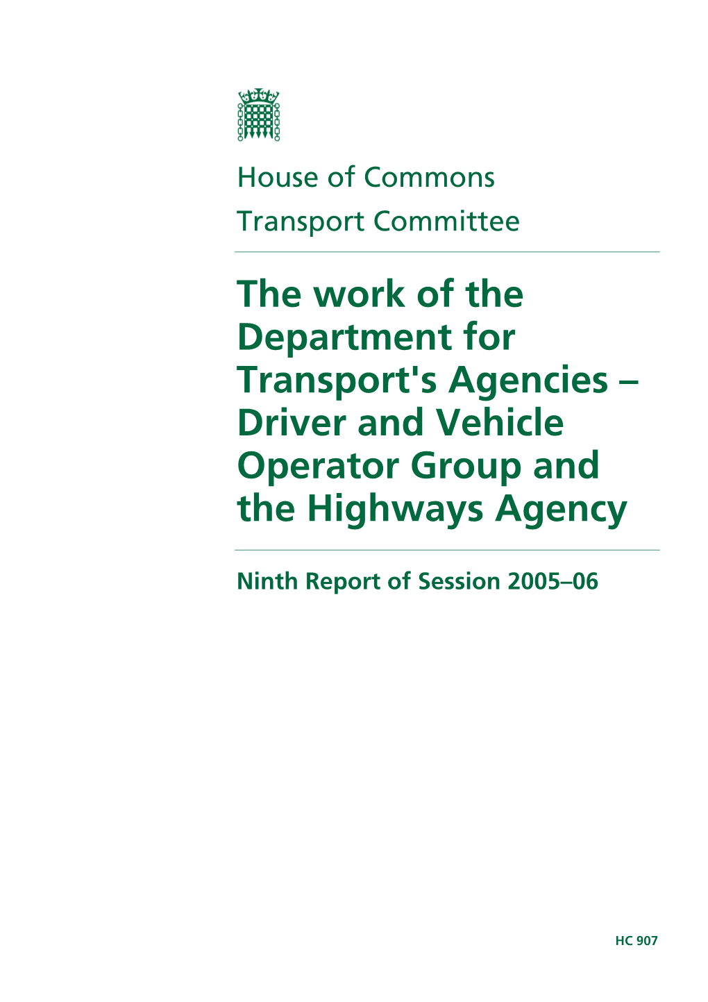 Driver and Vehicle Operator Group and the Highways Agency