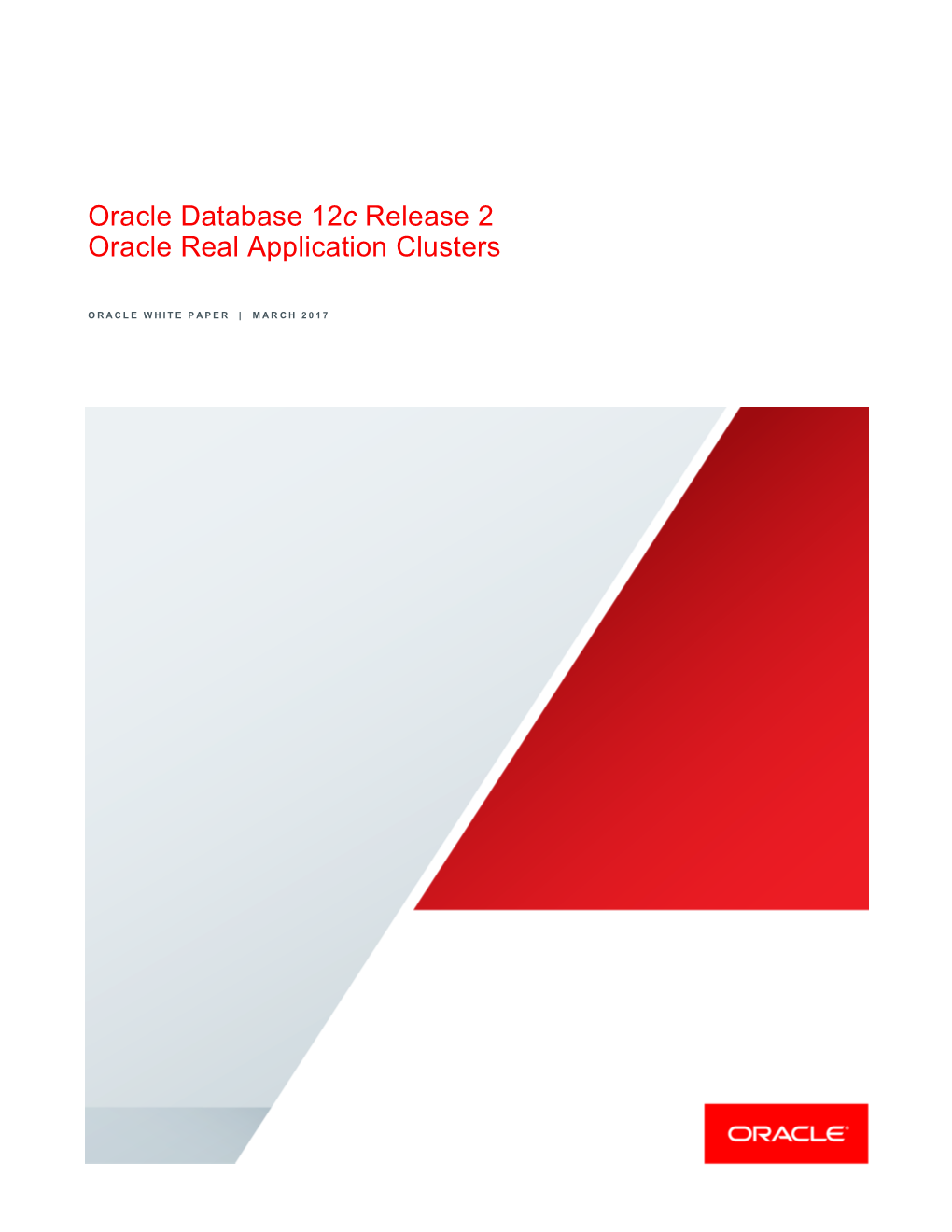 Oracle Database 12C Release 2, Oracle Real Application Clusters