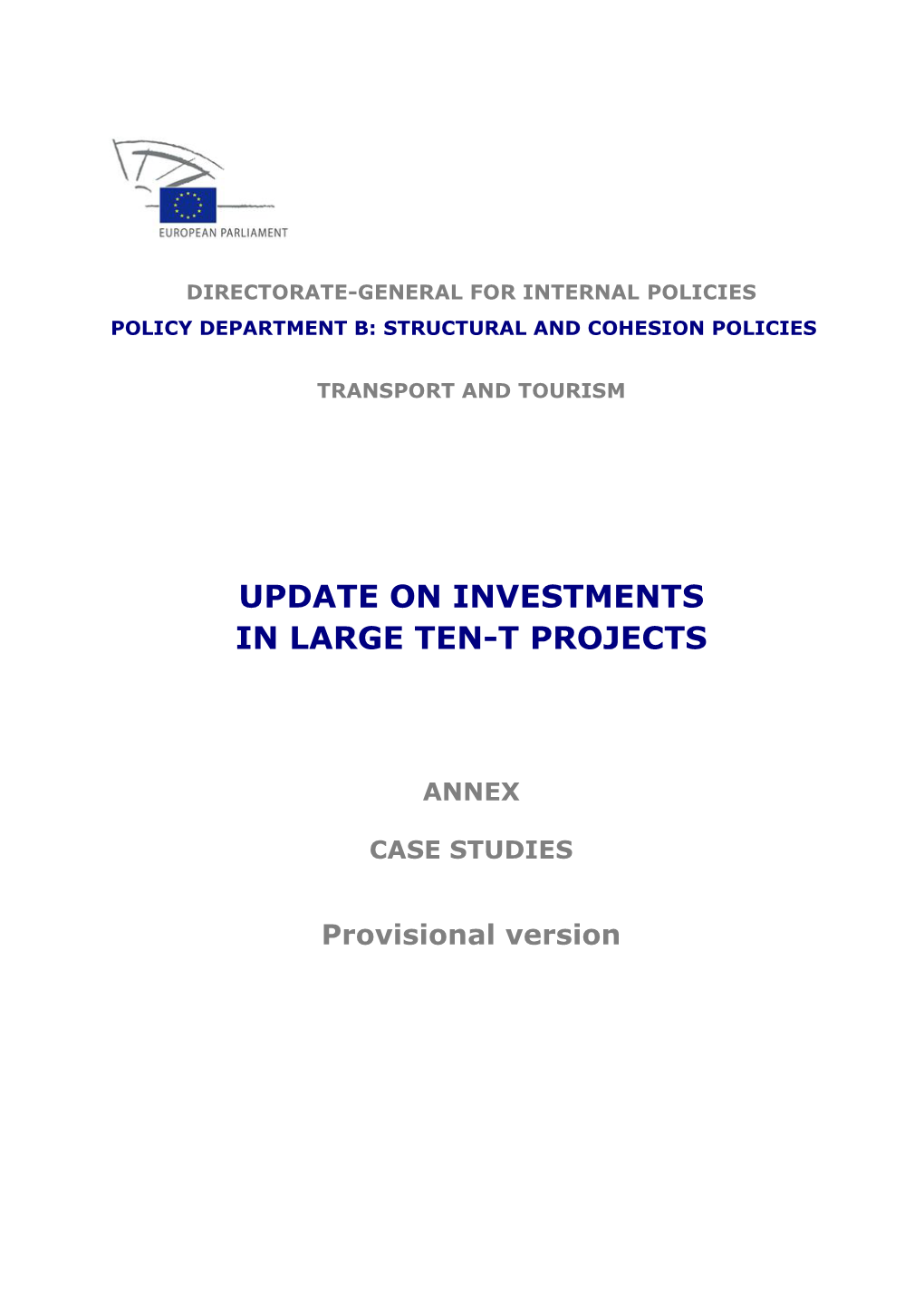 Update on Investments in Large Ten-T Projects