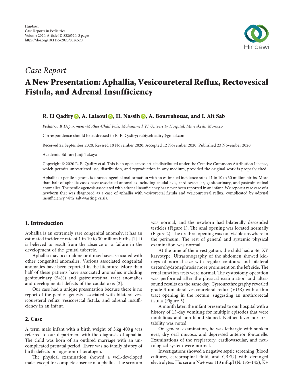 A New Presentation: Aphallia, Vesicoureteral Reflux, Rectovesical Fistula, and Adrenal Insufficiency