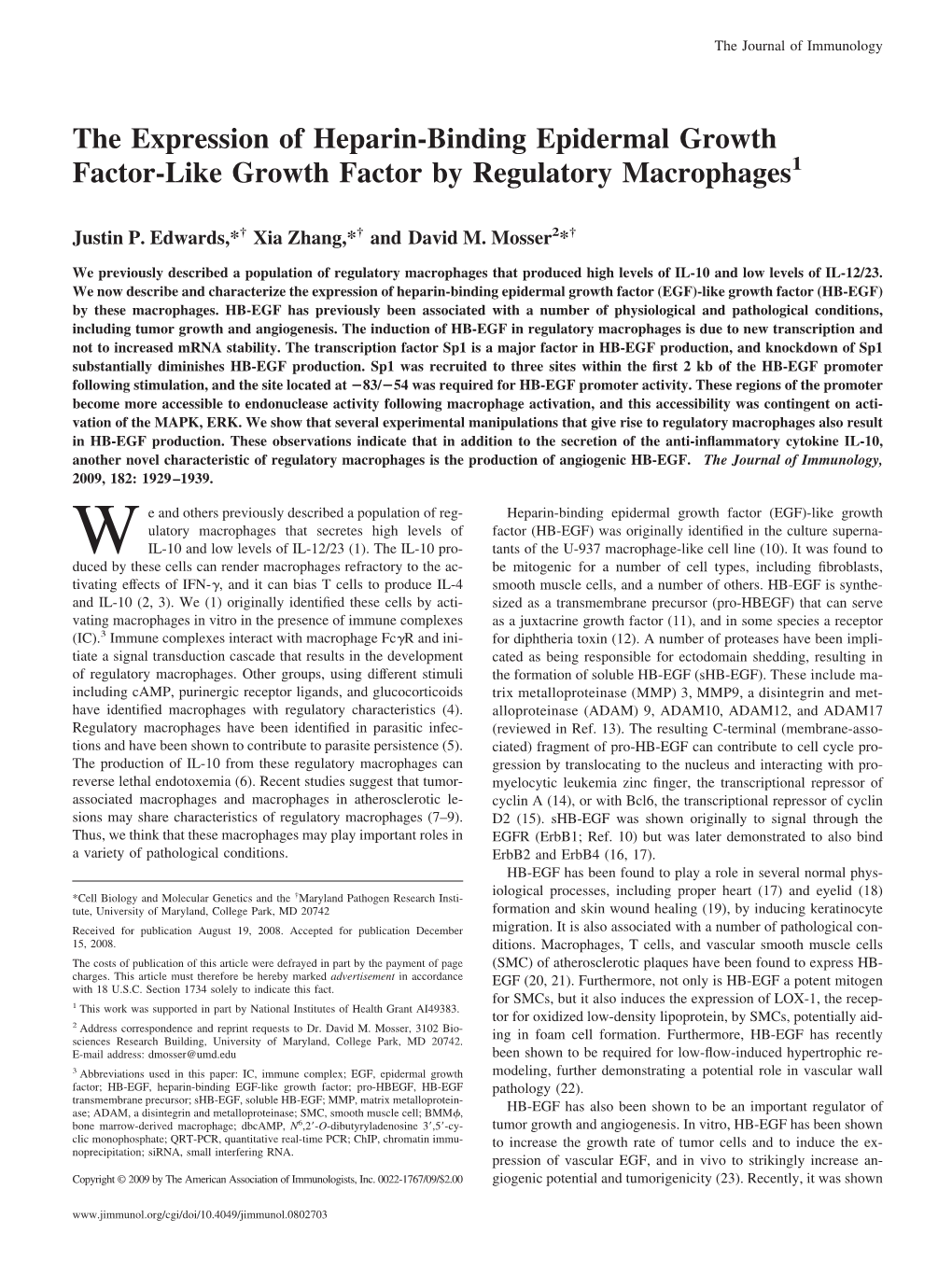 The Expression of Heparin-Binding Epidermal Growth Factor-Like Growth Factor by Regulatory Macrophages1