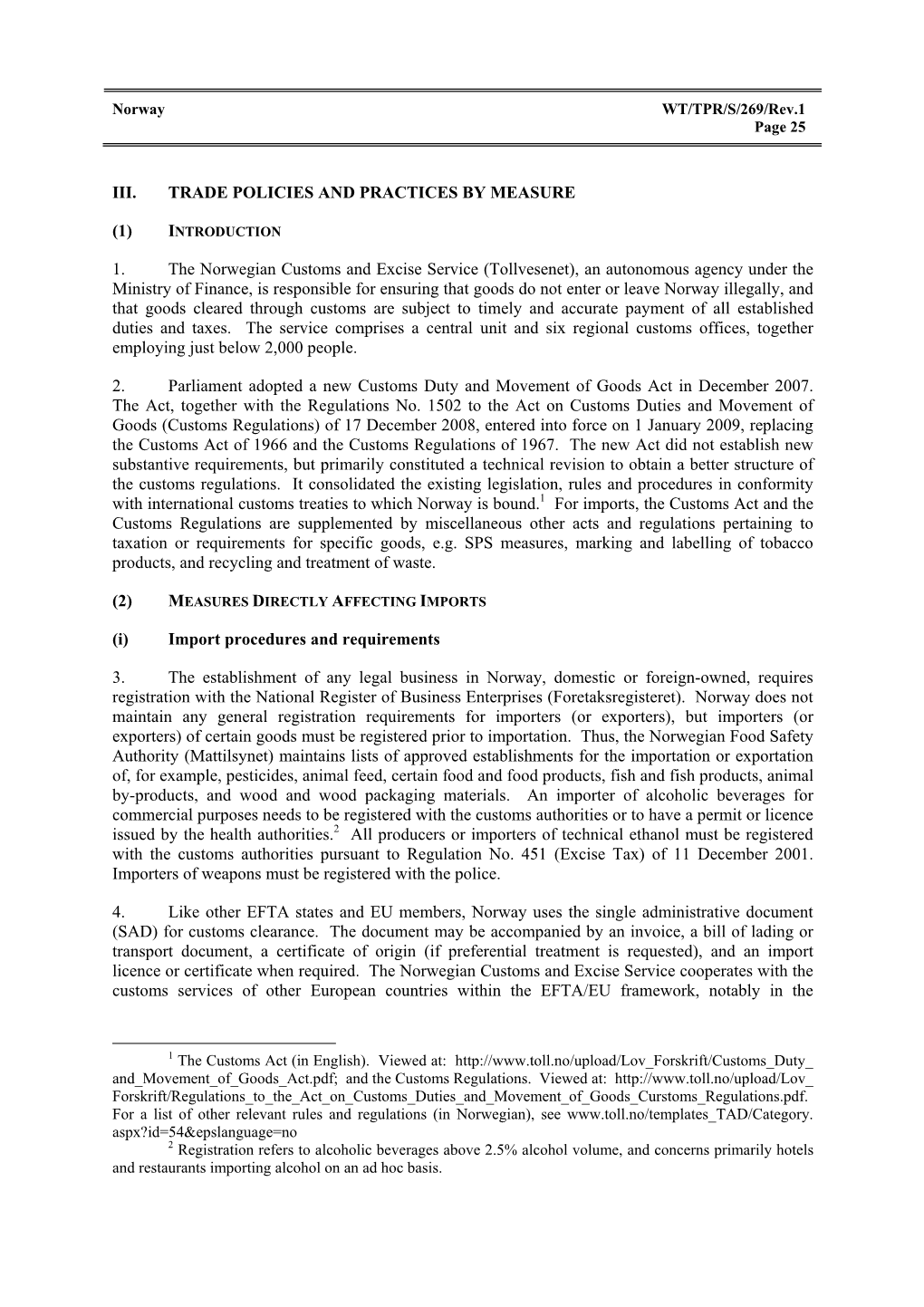 1. the Norwegian Customs and Excise Service