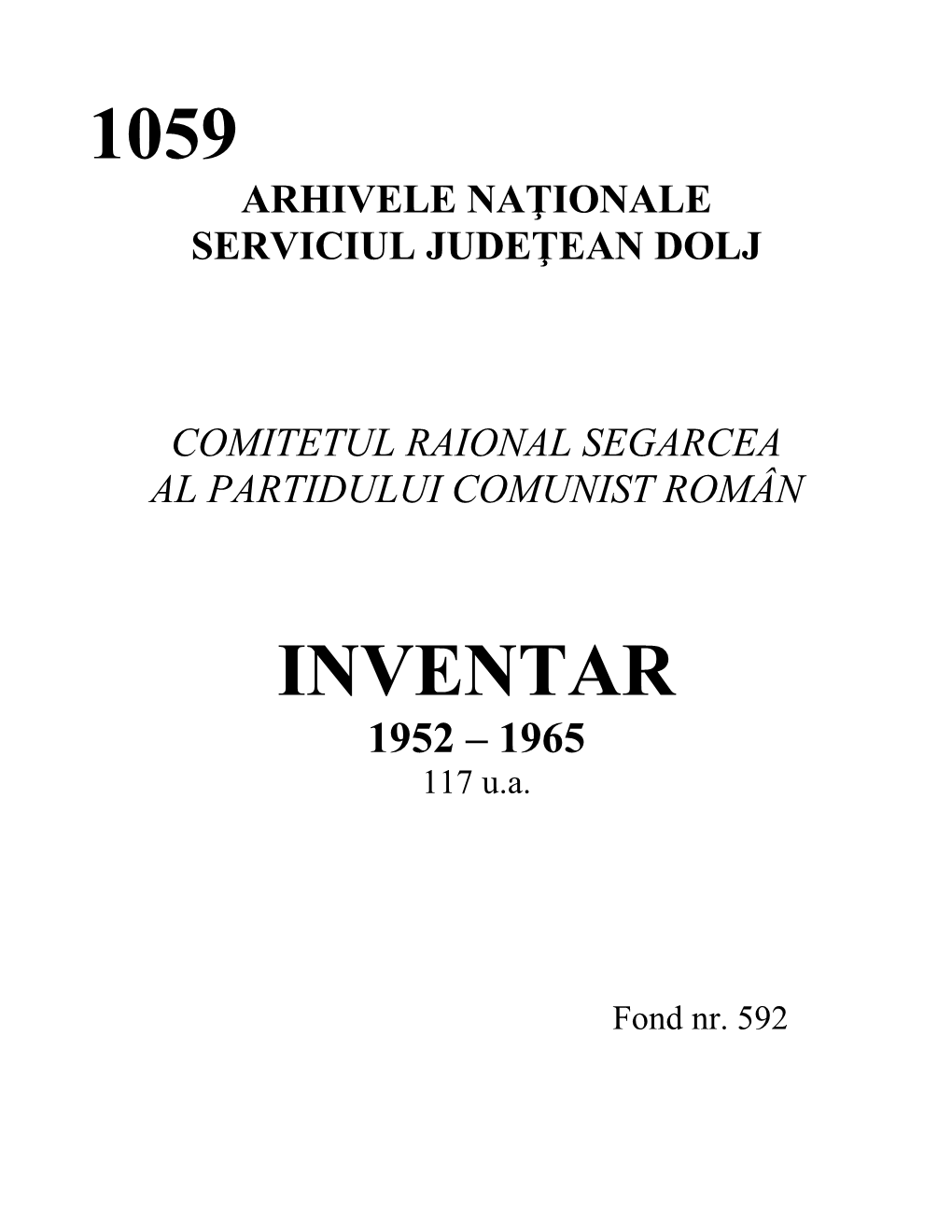 Comitetul Raional Segarcea Al P C R 1952-1965 Inv 1059