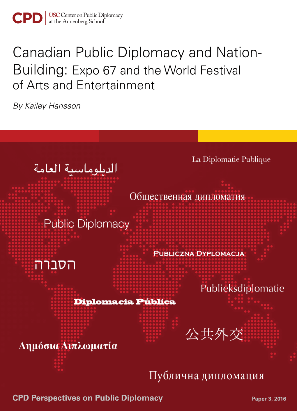 Canadian Public Diplomacy and Nation-Building: Expo 67 and the World Festival of Arts and Entertainment