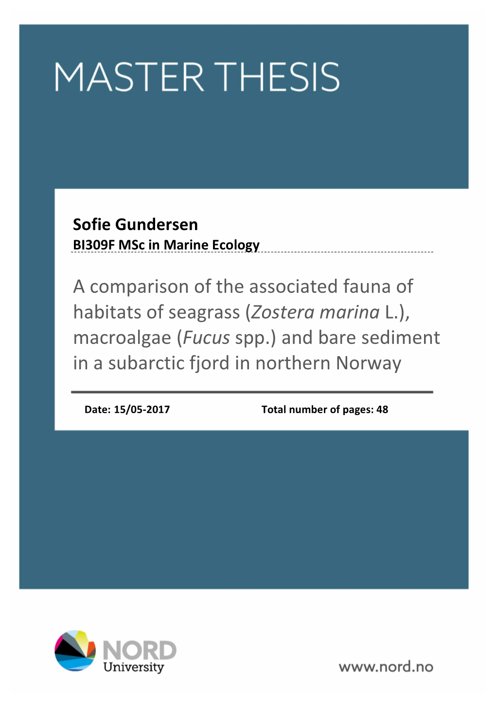 (Zostera Marina L.), Macroalgae (Fucus Spp.) and Bare Sediment in a Subarctic Fjord in Northern Norway