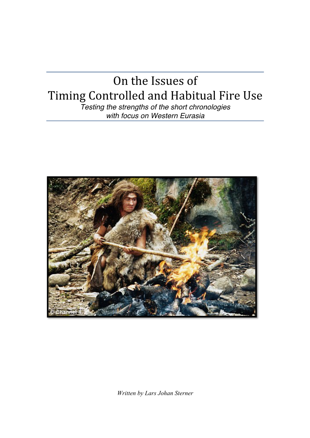 On the Issues of Timing Controlled and Habitual Fire