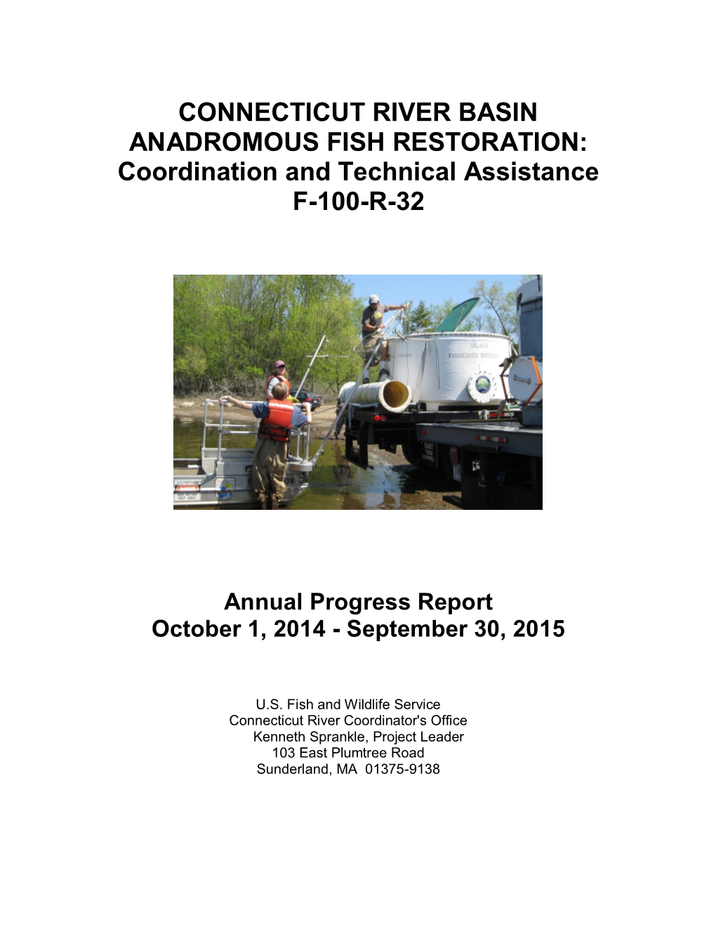 CONNECTICUT RIVER BASIN ANADROMOUS FISH RESTORATION: Coordination and Technical Assistance F-100-R-32