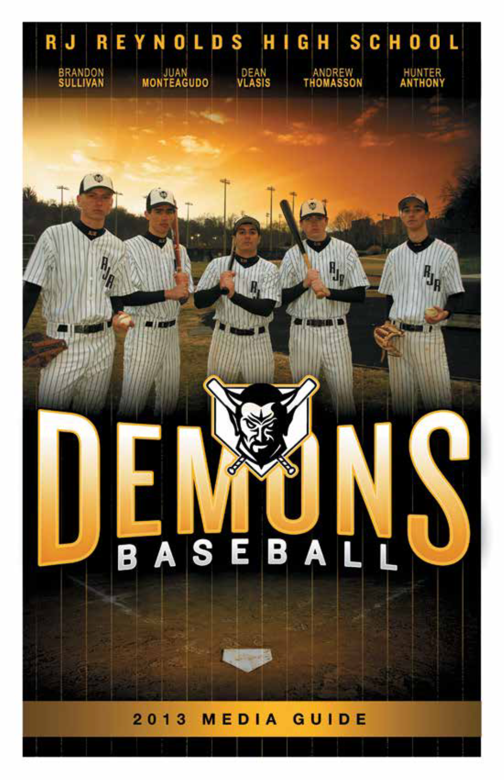 Is PROUD to Support RJ Reynolds Baseball GO DEMONS!!!