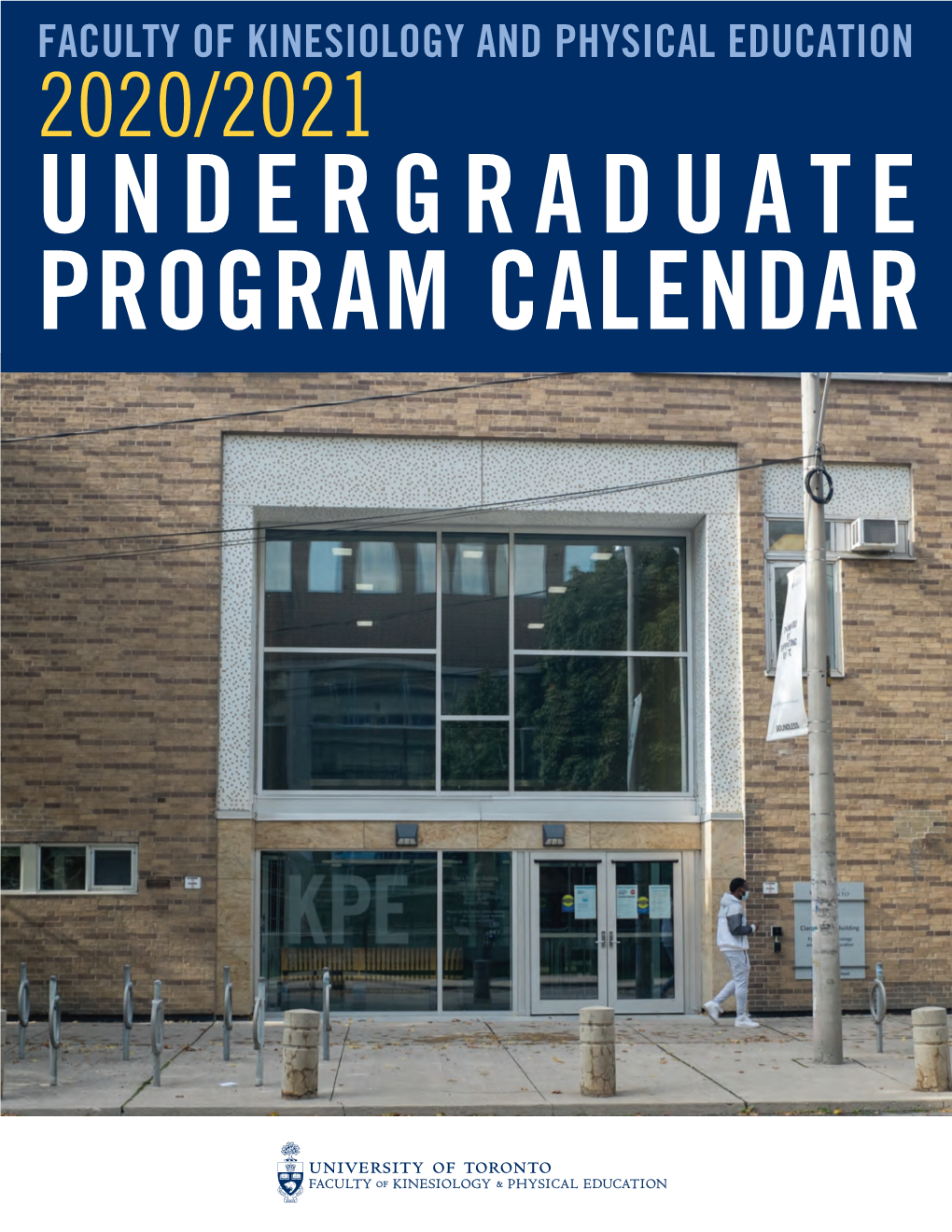 2020/2021 UNDERGRADUATE PROGRAM CALENDAR Table of Contents