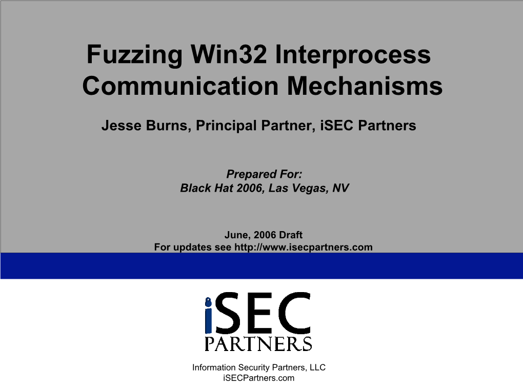 Fuzzing Win32 Interprocess Communication Mechanisms