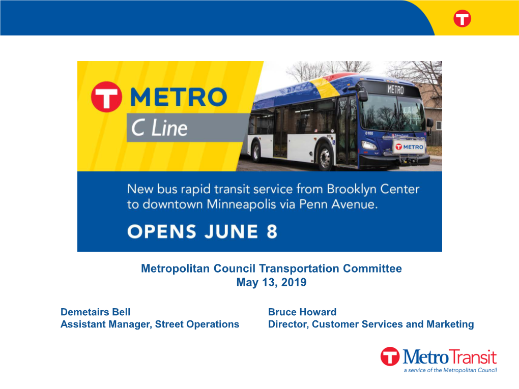 METRO C Line Opening Day June 8Th, 2019