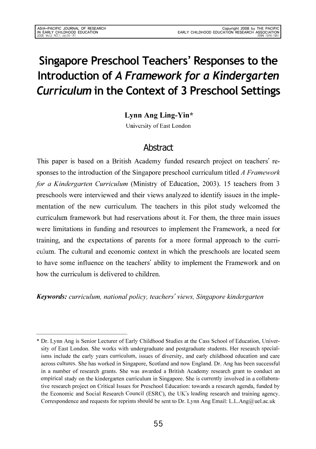 Singapore Preschool Teachers' Responses to the Introduction of a Framework for a Kindergarten Curriculum in the Context of 3 Preschool Settings